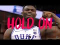 Zion Willamson Mix Hold On Lil Tjay Pelicans Hype