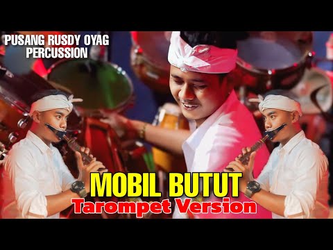 MOBIL BUTUT ( VERSI TAROMPET ) - PUSANG RUSDY OYAG PERCUSSION LIVE