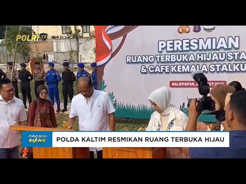 PERESMIAN RUANG TERBUKA HIJAU POLDA KALTIM