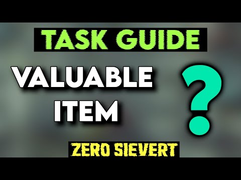 Zero Sievert Valuable Item Quest