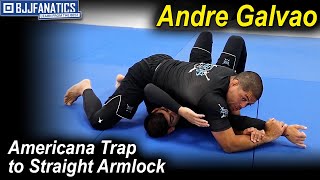 Americana Trap to Straight Armlock Submission Combo by Andre Galvao