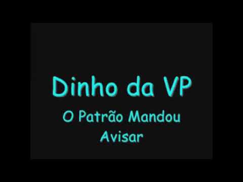 Mc Dinho da Vp - O Patrão mandou avisar