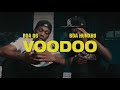 BOA QG X BOA Hunxho - Voodoo (Official Video)