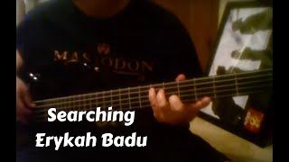 Erykah Badu - Searching (written by Roy Ayers) Hubert Eaves IV deep bass line from Erykah Badu Live
