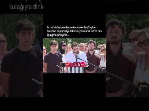 Tutuklulukları Devam Eden Seyhan Belediye Başkanı Oya Tekin ve eşi Celal Tekin'in Çocukları Konuştu