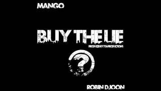 Mango Ft. Robin Djoon - Buy The Lie (Prod. 756Productions)