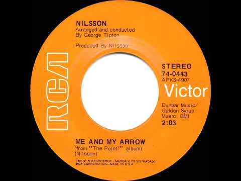 1971 HITS ARCHIVE: Me And My Arrow - Nilsson (stereo 45)