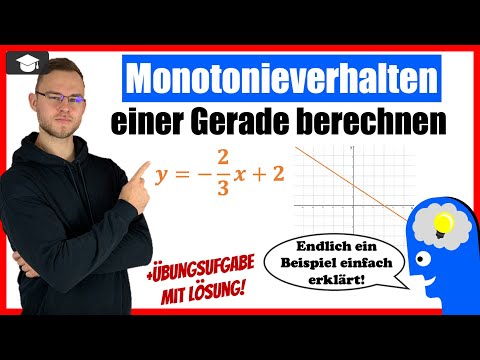 Monotonieverhalten einer Gerade (Funktion 1. Grades) bestimmen