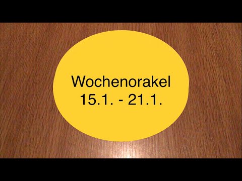 Wochenorakel vom 15.1. - 21.1. 2024