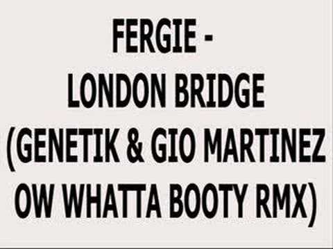 Fergie - London Bridge(Genetik & Gio Martinez Booty)