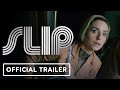 Slip - Official Trailer (2023) Zoe Lister-Jones, Tymika Tafari, Whitmer Thomas