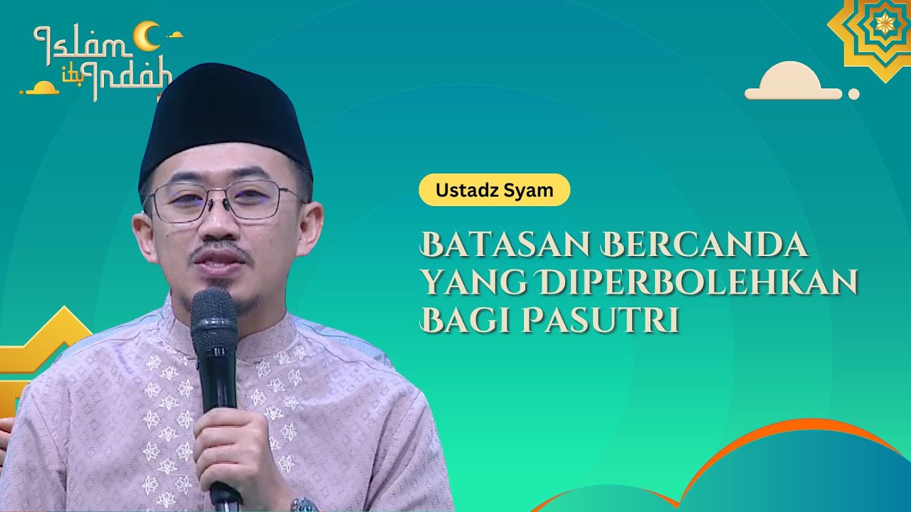 Batasan Bercanda yang Diperbolehkan Bagi Pasutri - Ceramah Ust Syam