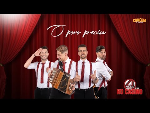 4 Mens Ao Vivo no Casino - O POVO PRECISA