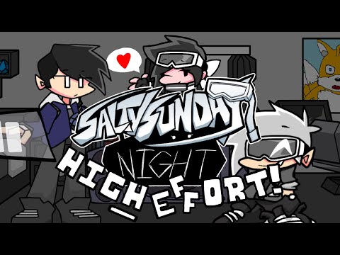 Salty's Sunday Night: High Effort - 2.0 RELEASE