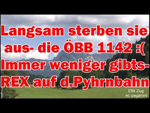 Langsam sterben sie aus! Die ÖBB 1142- Immer weniger gibts! Hier ein REX auf der Pyhrnbahn mit 1142
