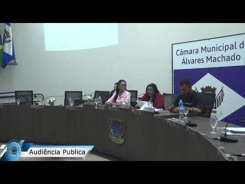 Audiência Publica da  Câmara Municipal de Álvares Machado - SP