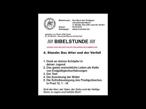 Das Buch des Predigers als Lebenslernbuch / 4. Stunde: Das Alter und der Verfall