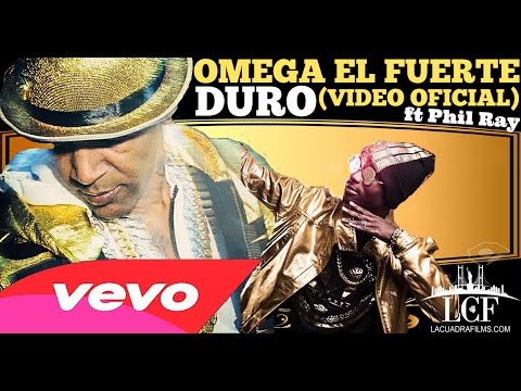 ᴴᴰ OMEGA EL FUERTE ft PHIL RAY - DURO (VIDEO OFICIAL) BY: @LACUADRAFILMS