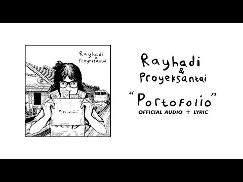 Rayhadi & Proyeksantai - Portofolio Full Mini-Album (Official Audio + Lyric)