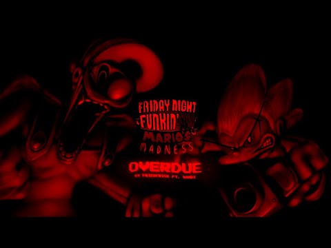 Overdue (Ft. @Sandi334_ ) - Mario's Madness V2 OST