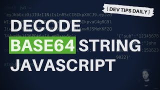 Download the video "DevTips Daily: How to decode a base64 string in JavaScript"
