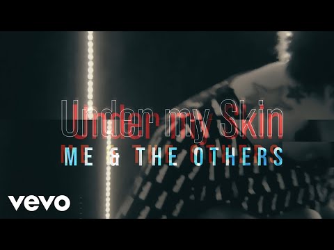 Videoclipe Me & The Others - Under My Skin
