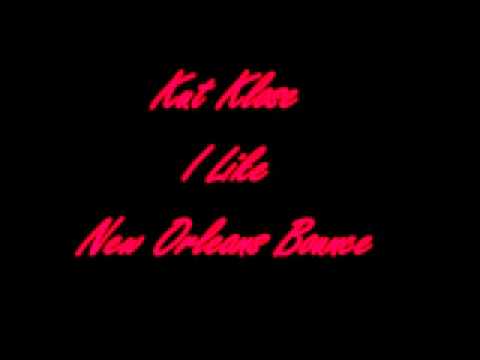 Kut Klose - I Like (NEW ORLEANS BOUNCE)