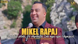 Mikel Rapaj - Zerdelia Plotë | Të Shpëtoftë Zoti Nga Syri Dynjasë