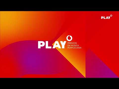 Abertura | 4ª Edição PLAY - Prémios da Música Portuguesa