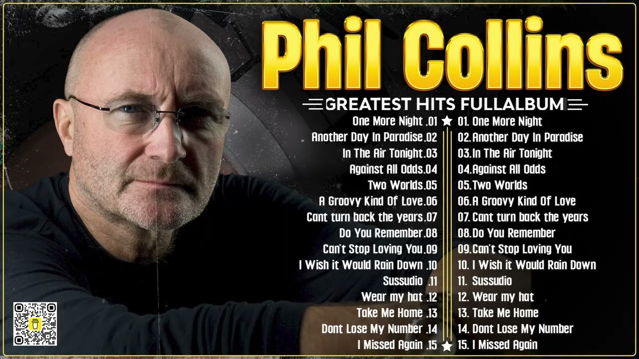 Phil Collins Greatest Hits Of Phil Collins Full Album 2024⭐The Best Soft Rock Hits Of Phil Collins.