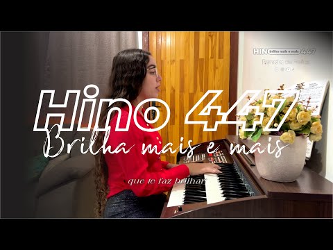 🎹 Hino 447 - Brilha mais e mais - CCB