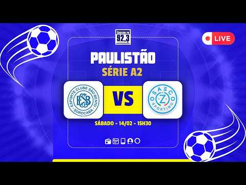 AO VIVO || SÃO BENTO X OSASCO SPORTING  || CAMPEONATO PAULISTA - SÉRIE A2 14/02/2026 - RODADA 10
