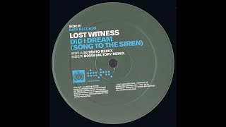 Lost Witness - Did I Dream (Song To The Siren) (DJ Tiësto Remix) (2002)
