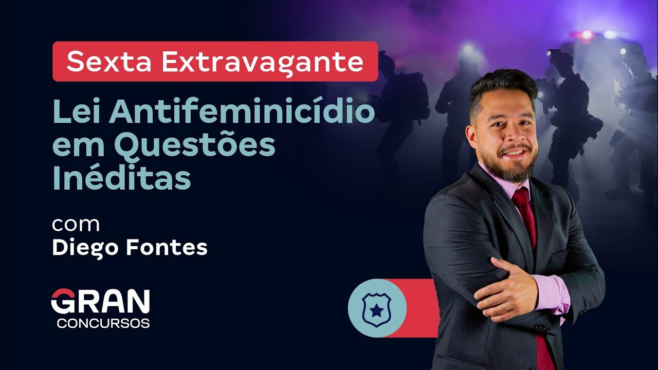 Sexta Extravagante: Lei Antifeminicídio em Questões Inéditas
