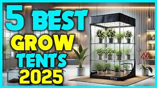 ✅Top 5 Grow Tents Reviewed: Best Choices For 2025