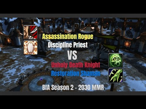 Assa Rogue Disc Priest vs Unholy DK Resto Shaman - 2030 MMR - BfA Season 2