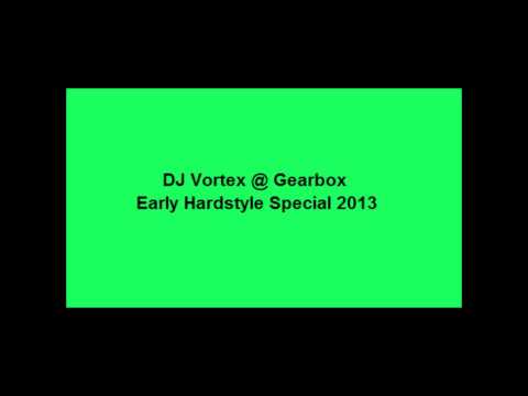 DJ Vortex @ Gearbox Early Hardstyle Special 2013