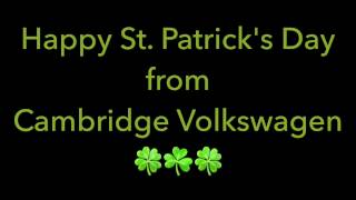 Happy St. Patrick's Day from Cambridge Volkswagen