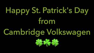 Happy St. Patrick's Day from Cambridge Volkswagen