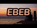Ebeb By Flow G 1 Hour Lyric Video