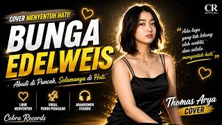 Download lagu Bunga Edelweis - Thomas Arya  | Cover By Cobra Records mp3