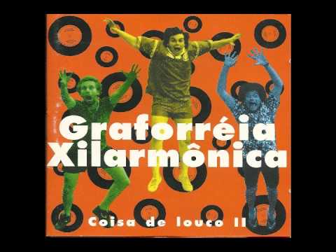 Nunca Diga - Graforreia Xilarmonica