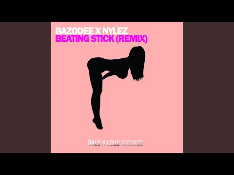 Beating Stick (Remix)