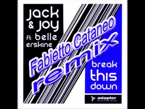Jack & Joy ft Belle Erskine - Break This Down (Fabietto Cataneo Remix)