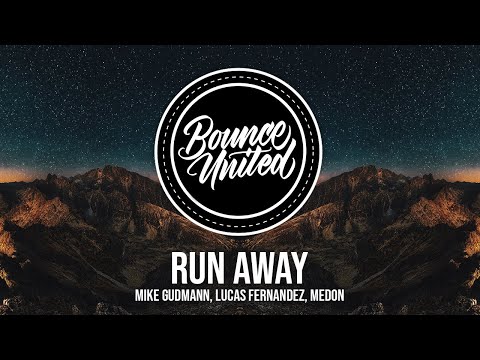 Mike Gudmann, Lucas Fernandez, Medon - Run Away