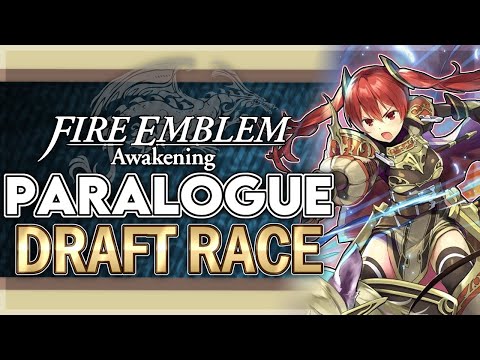 Awakening Paralogue Draft Race!
