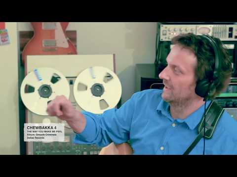 Chewbakka 4 - The Way You Make Me Feel