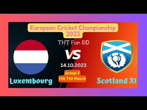 Scotland XI Vs Luxembourg | SCOXI v LUX | European Cricket Championship Live Score Streaming 2023