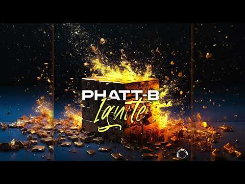 Phatt-B - Ignite