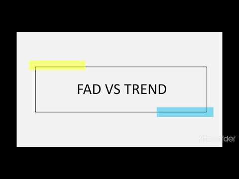 Fad vs. Trend